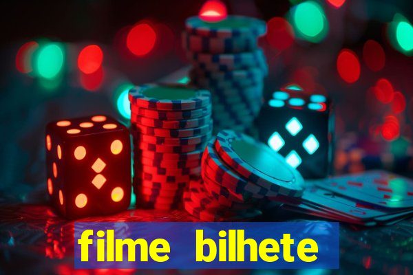 filme bilhete premiado completo dublado